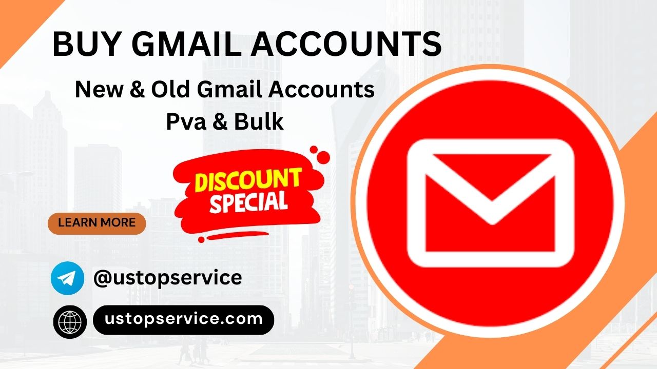 Buy Gmail Accounts - 100% verified New & Old