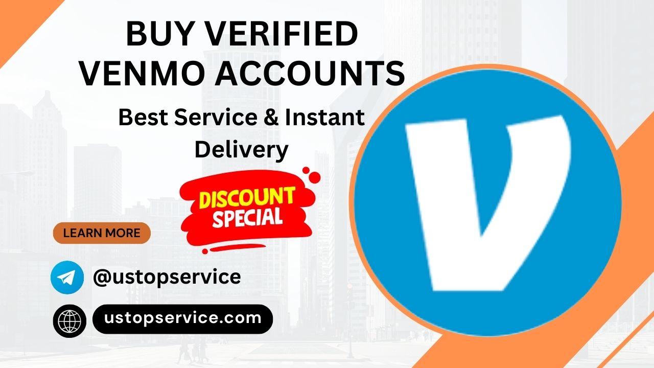 Buy Verified Venmo Accounts- 100% Verified & Instant Delivery 