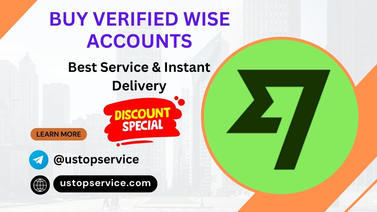 Buy Verified Wise Accounts- Trusted Site- ustopservice